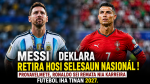 Ho Laran-Moras, Messi Deside Sai Hosi Selesaun ! Ronaldo Fo Respeitu & Parabens 